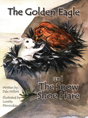 cover image of The Golden Eagle and the Snow Shoe Hare